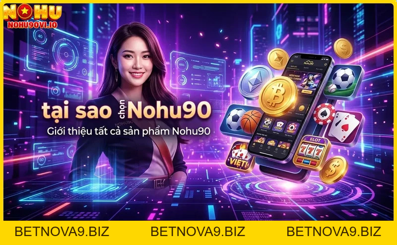 Tại sao chọn Nohu90?