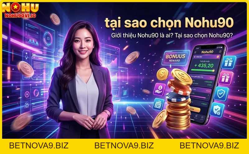Tại sao chọn Nohu90?