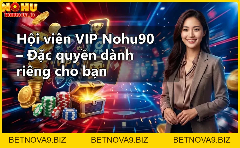 Hoàn trả 1.8% Nohu90 – Nhận ngay ưu đãi cashback siêu hời