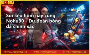 Thể thao Nohu90: Cá cược thể thao đỉnh cao, kèo bóng đá hấp dẫn