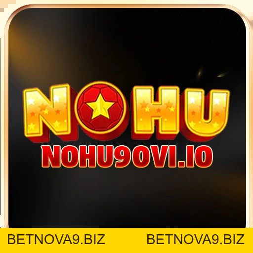 Nohu90 - Nền tảng nổ hũ trên ios, android. Đăng ký mới +58k