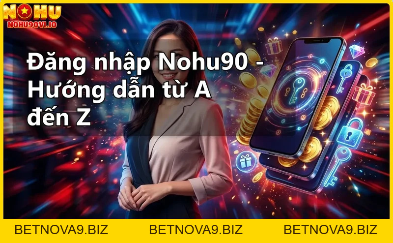 CEO Nguyễn Phùng Nohu90 – Người sáng lập nhà cái hàng đầu